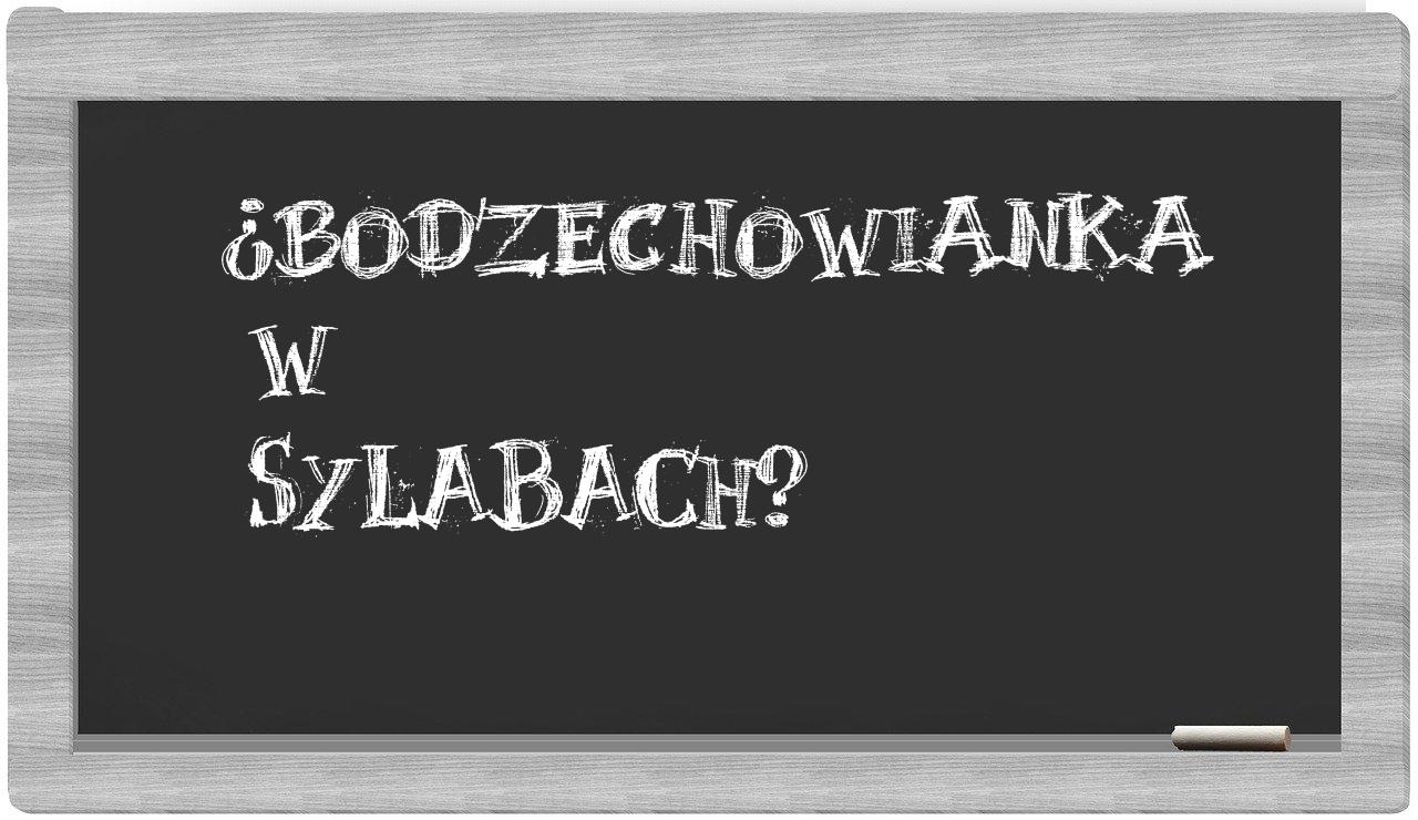 bodzechowianka in syllables