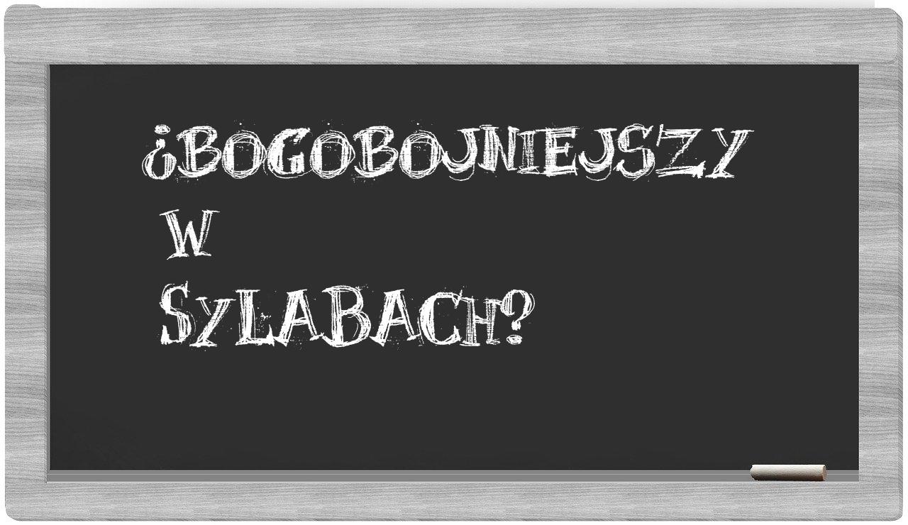 bogobojniejszy in syllables