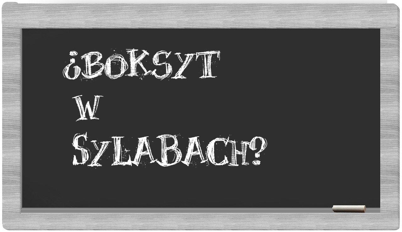 boksyt in syllables
