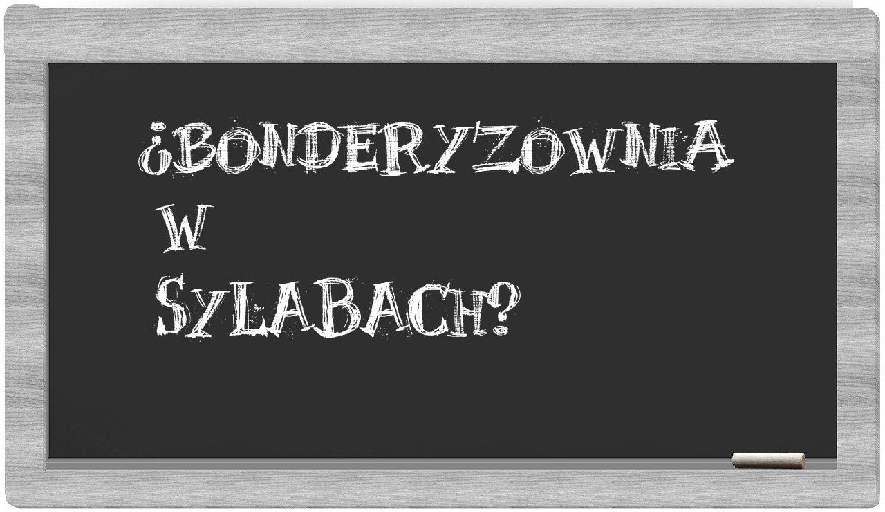bonderyzownia in syllables