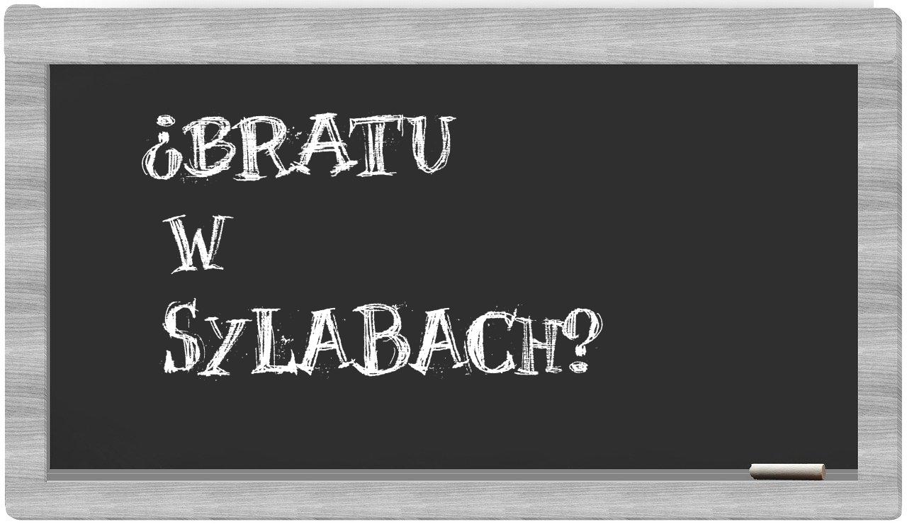bratu in syllables