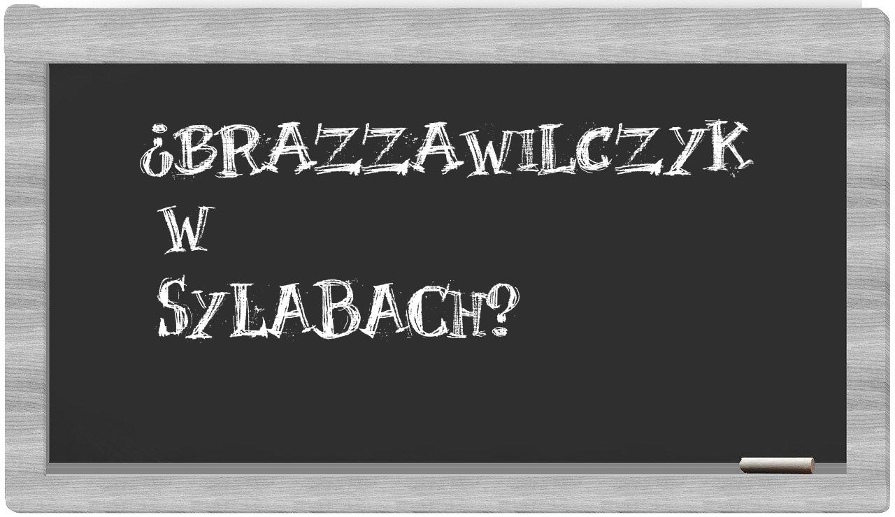 brazzawilczyk in syllables