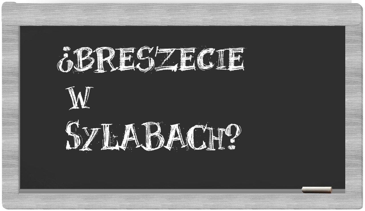 breszecie in syllables