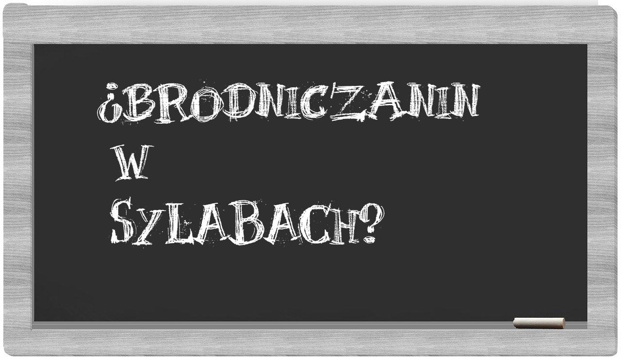 brodniczanin in syllables