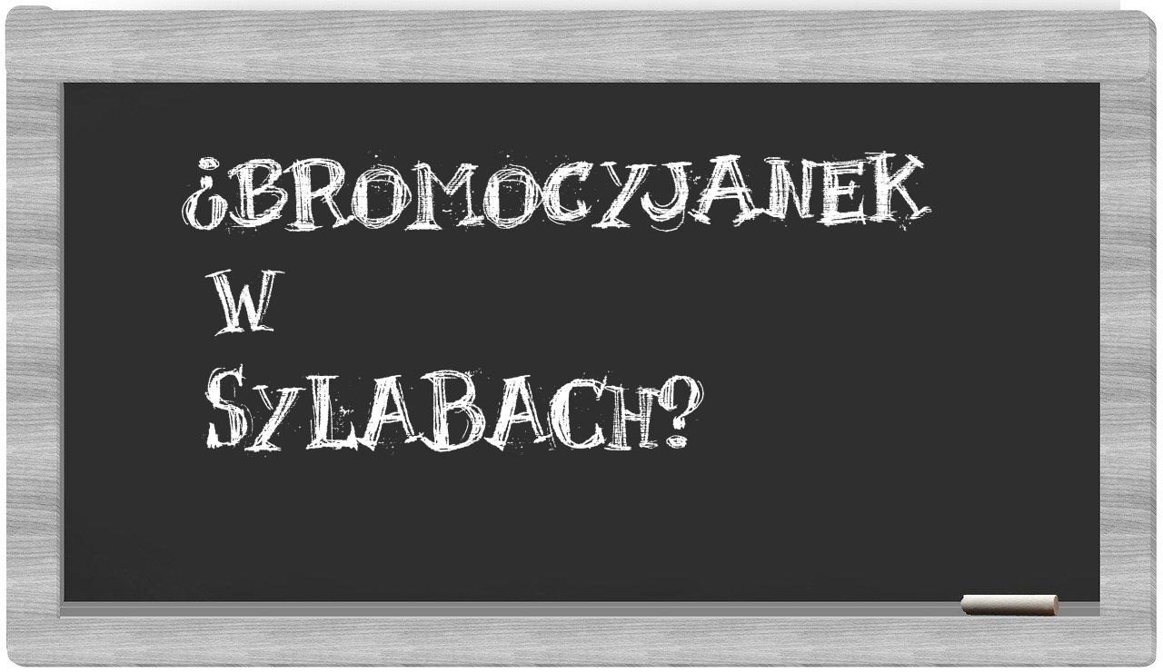 bromocyjanek in syllables