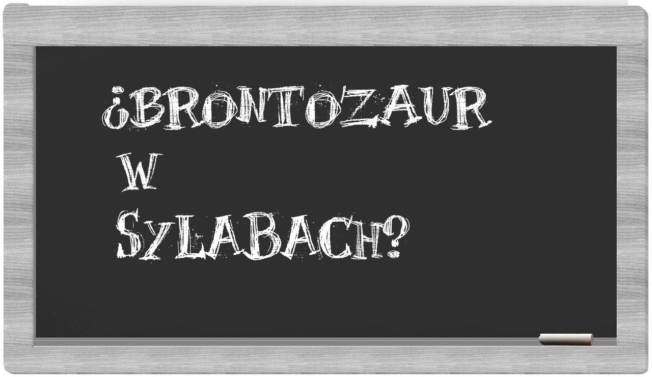 brontozaur in syllables