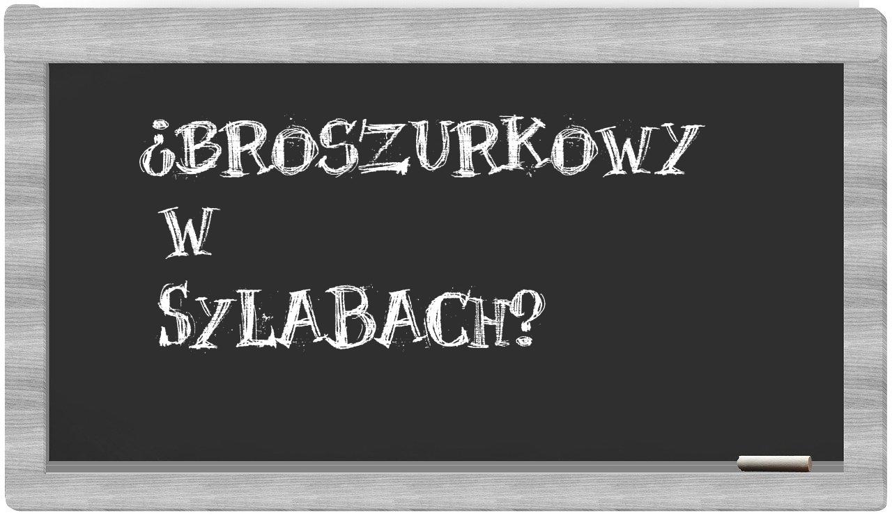 broszurkowy in syllables