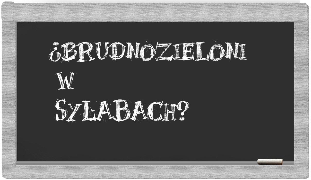 brudnozieloni in syllables