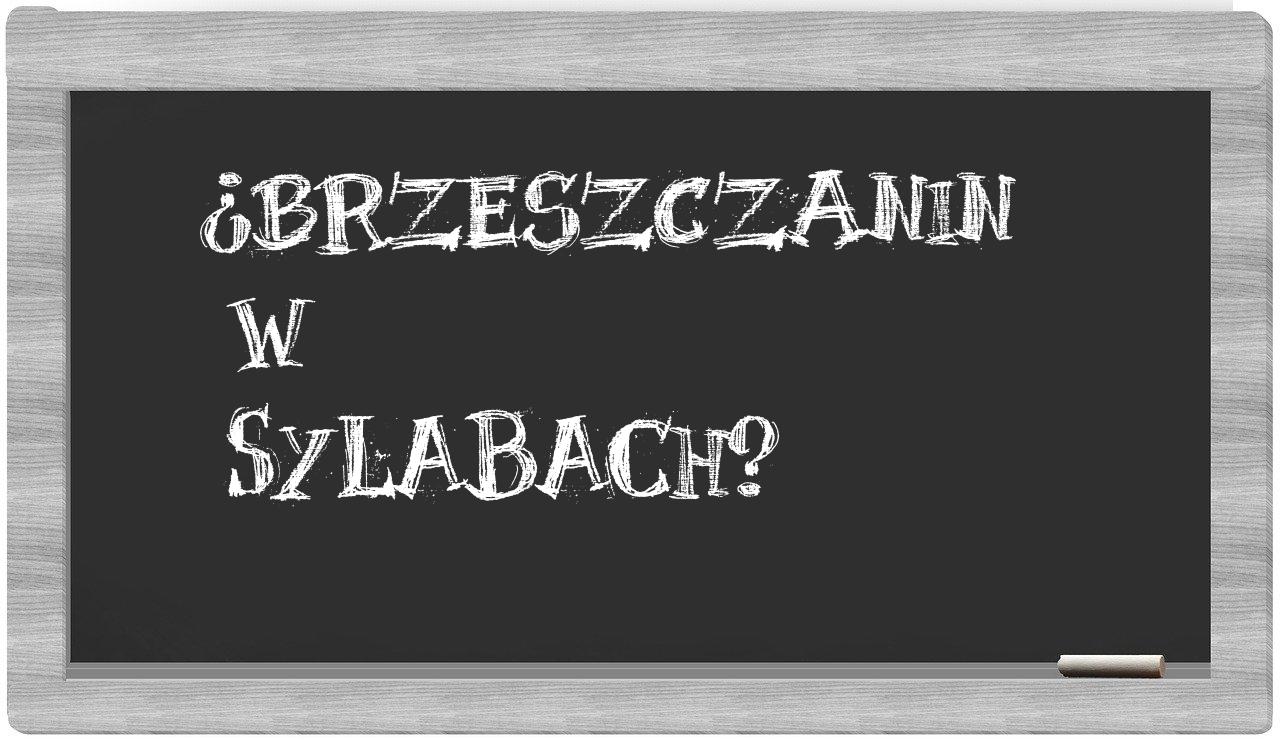 brzeszczanin in syllables