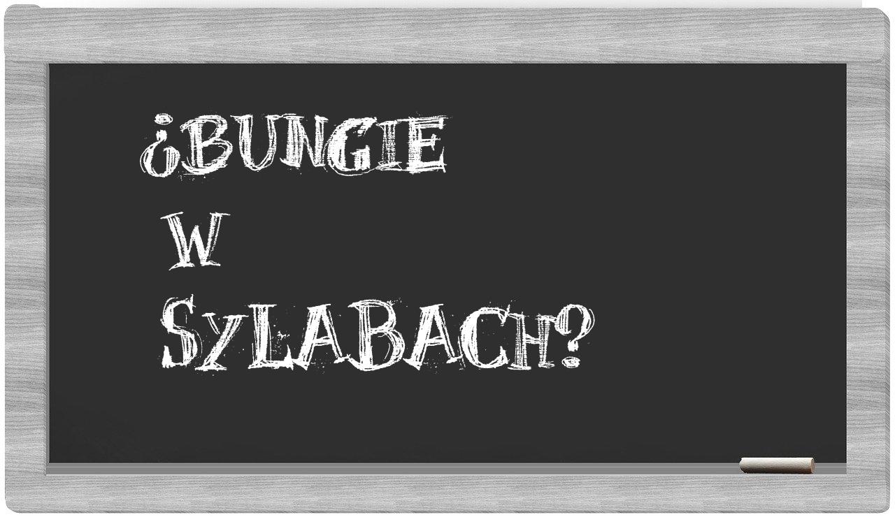 bungie in syllables