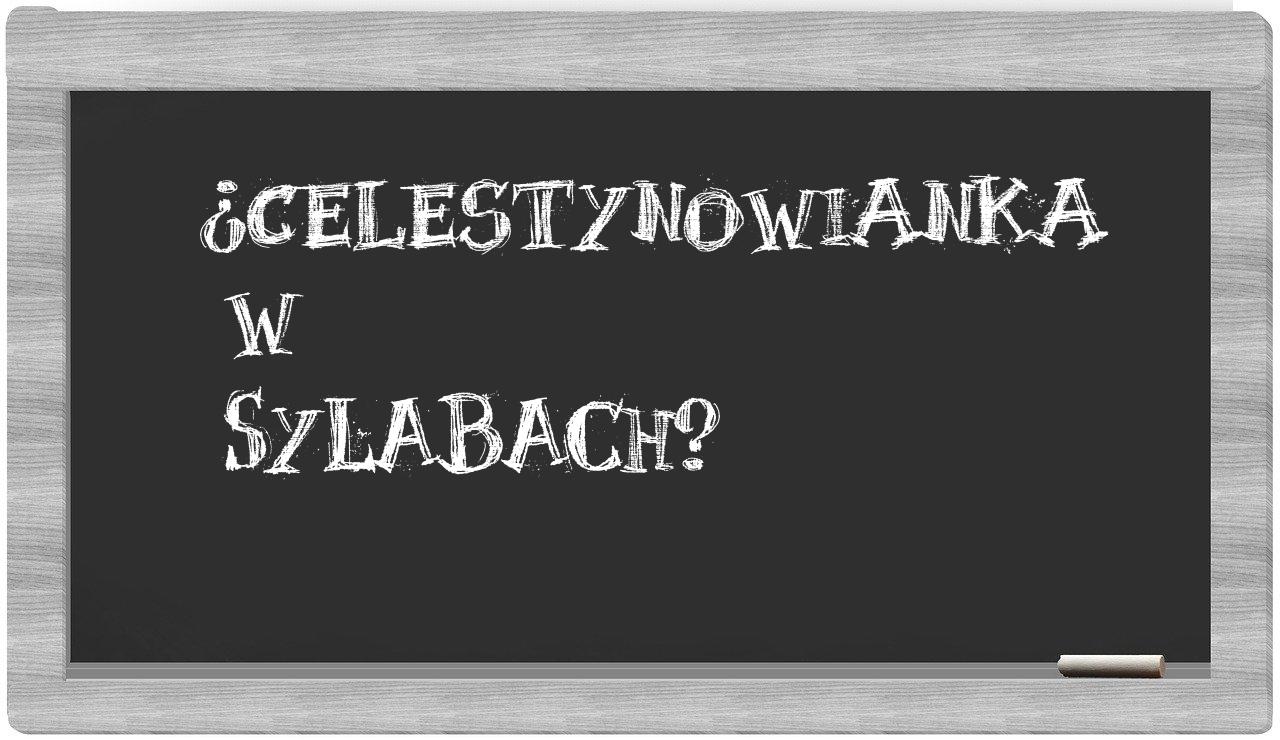 celestynowianka in syllables