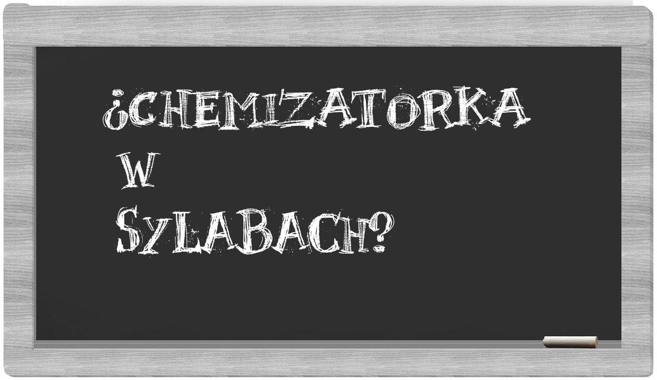 chemizatorka in syllables