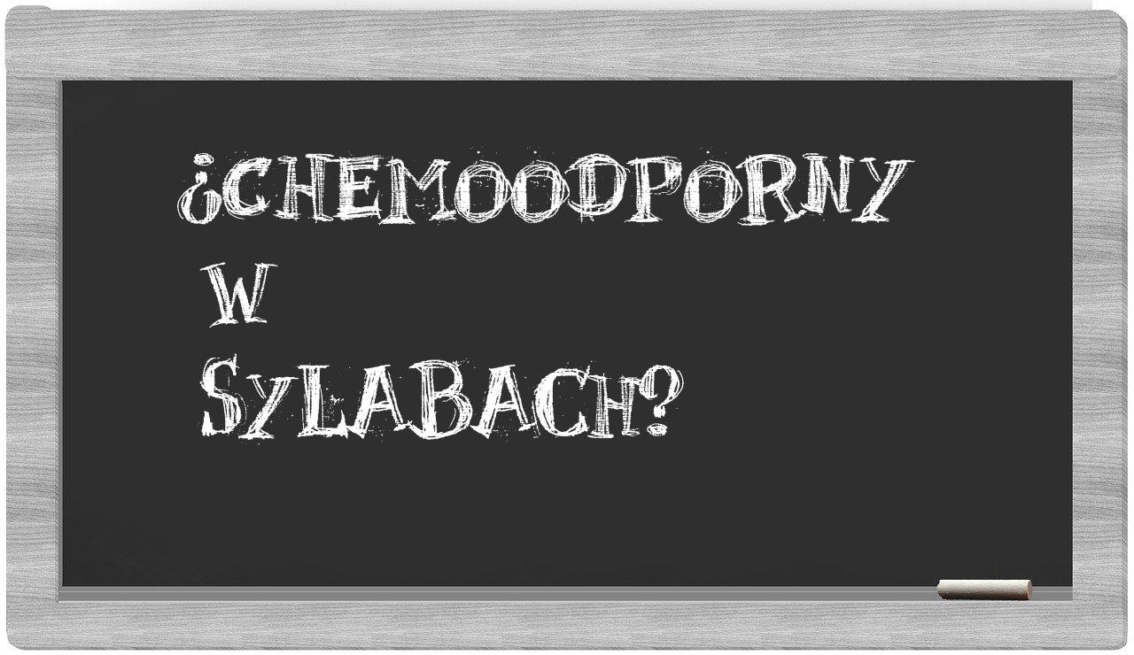 chemoodporny in syllables