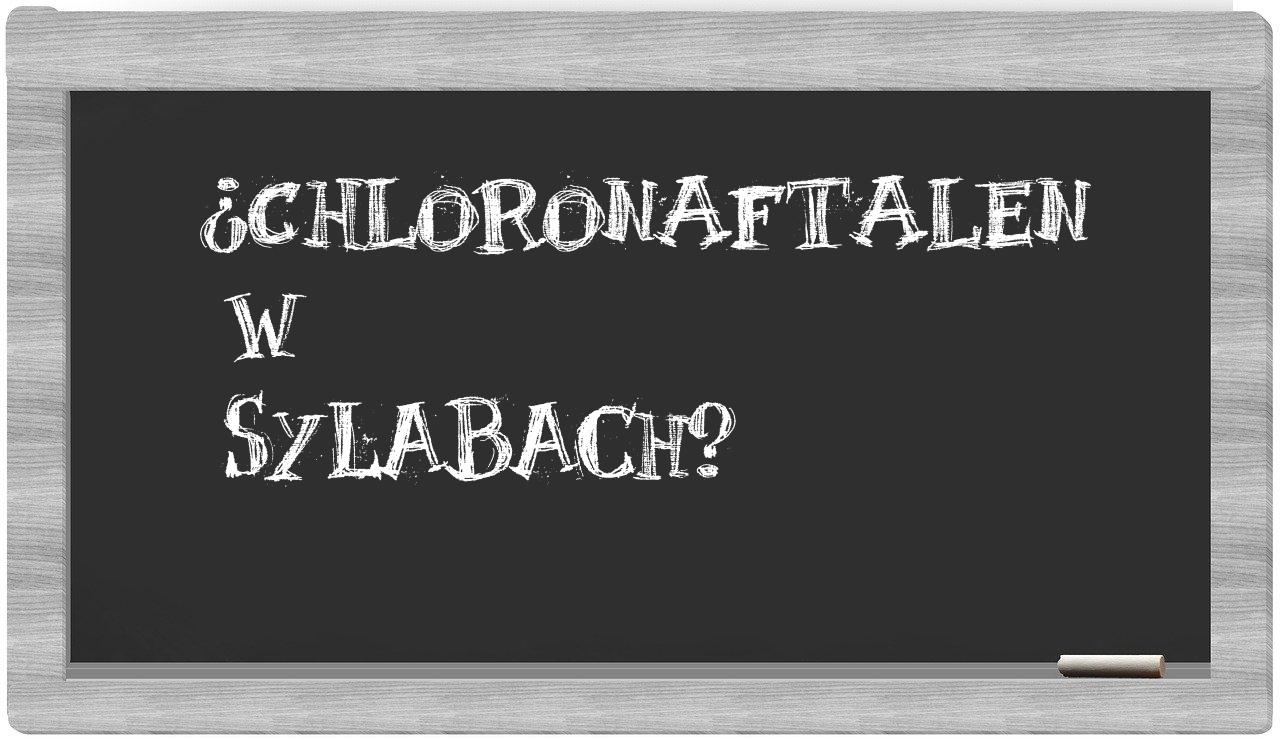 chloronaftalen in syllables