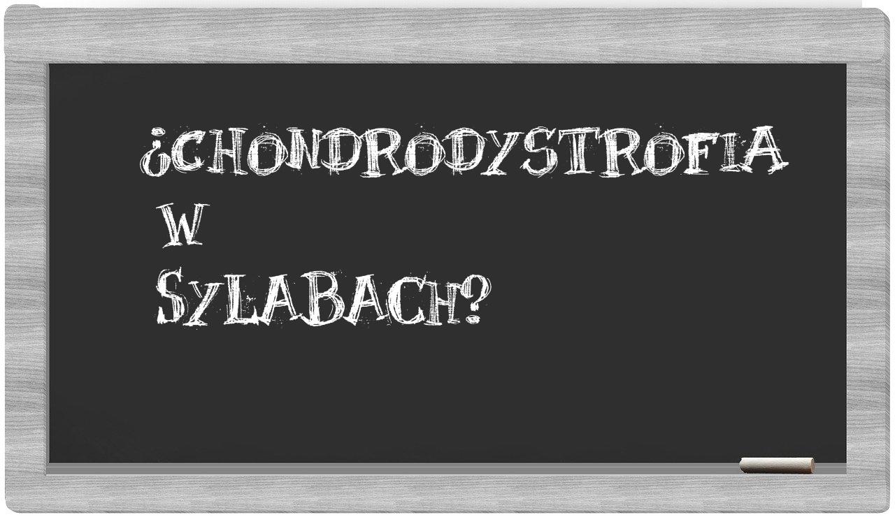 chondrodystrofia in syllables