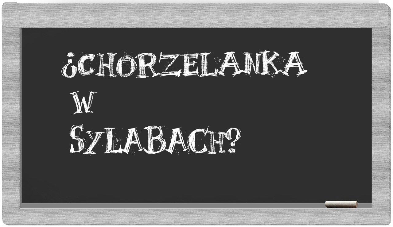 chorzelanka in syllables