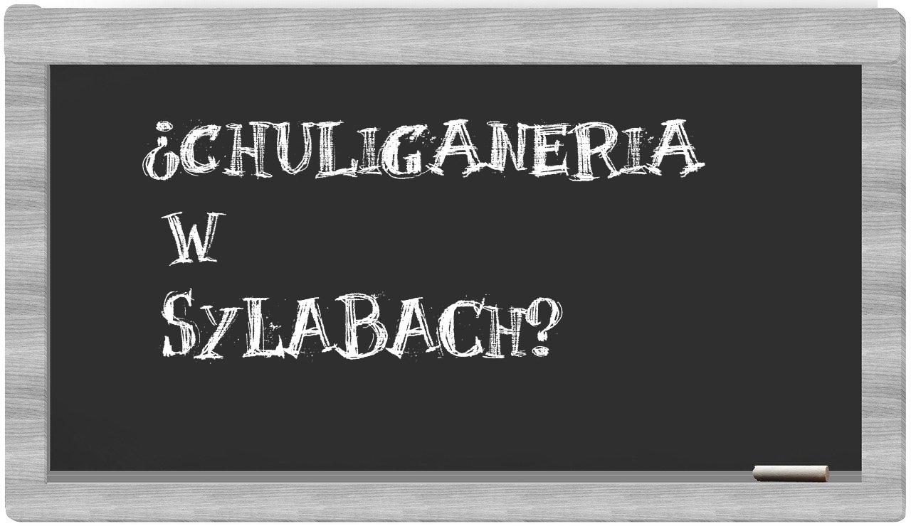 chuliganeria in syllables