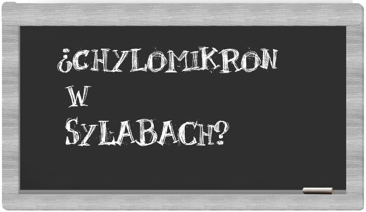 chylomikron in syllables