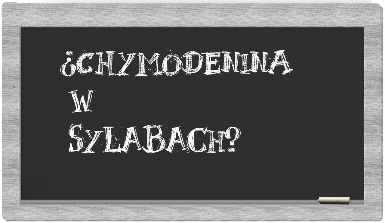 chymodenina in syllables