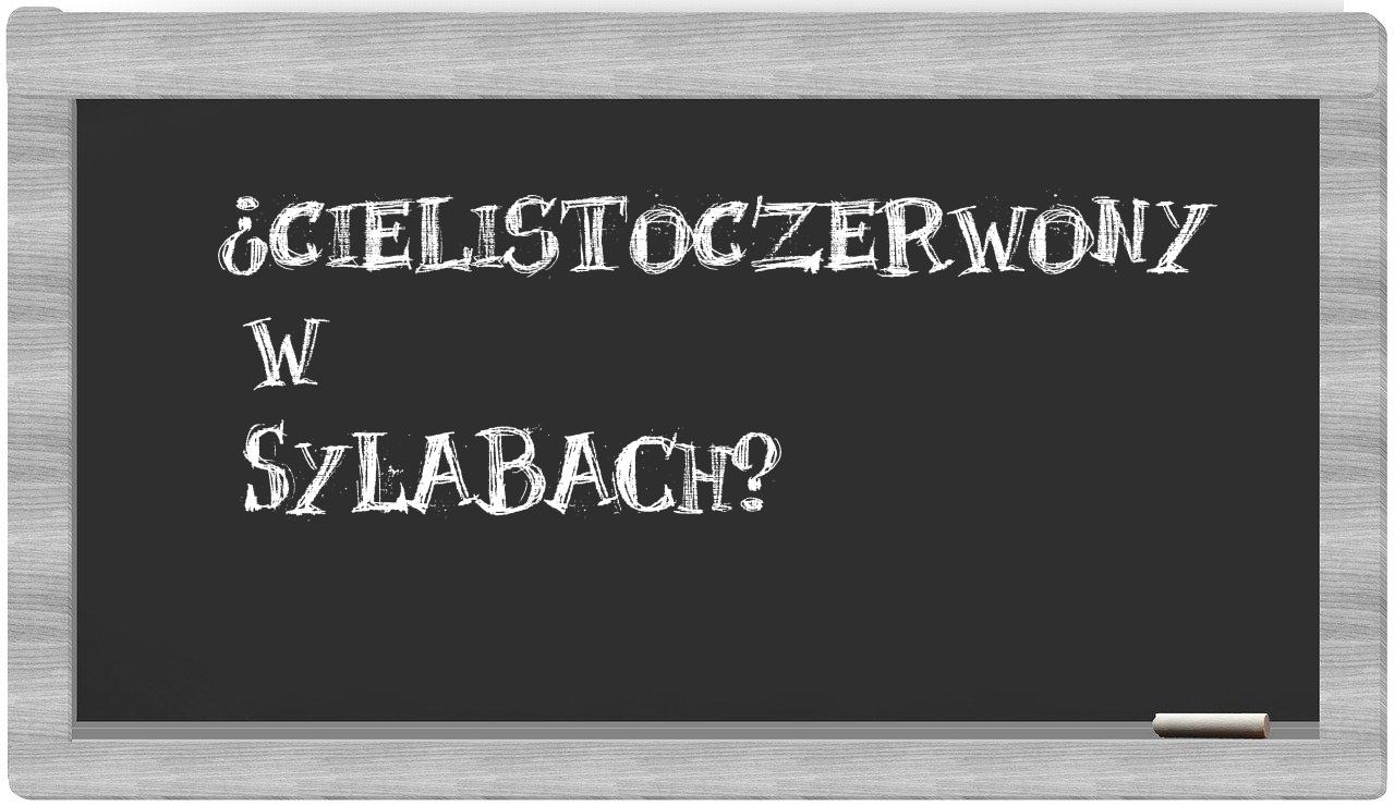 cielistoczerwony in syllables