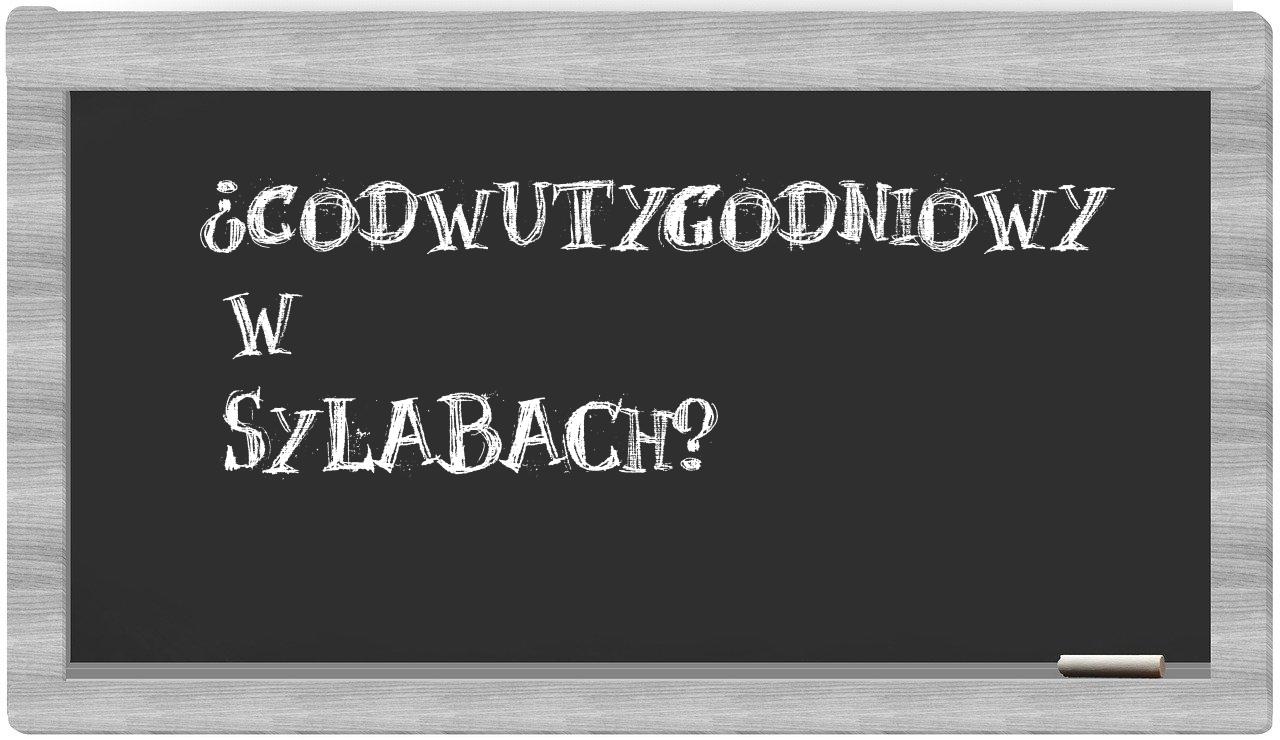 codwutygodniowy in syllables