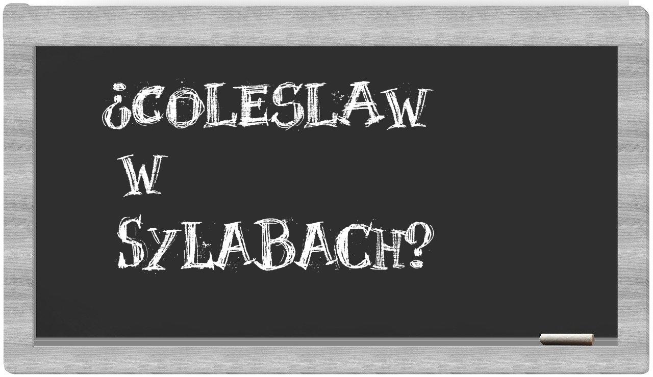 coleslaw in syllables